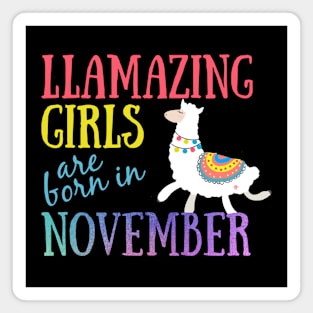 Llama Llamazing Girls Are Born In November Birthday Design Magnet